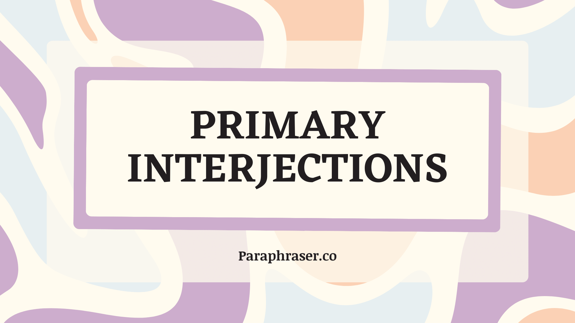 Primary Interjections