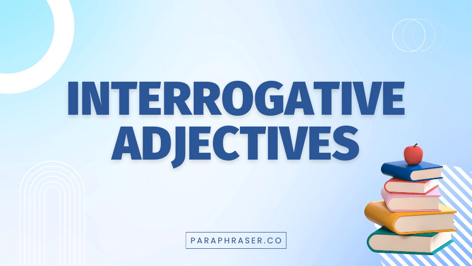 interrogative adjectives