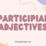 participial adjectives